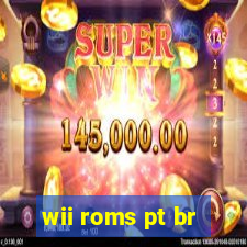 wii roms pt br